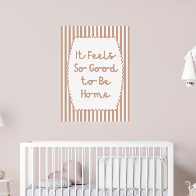 Es ist so gut, Zuhause zu sein Poster (Kinderzimmer 2)
