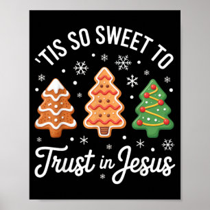 Es ist so süß, auf Jesus zu vertrauen - Festliches Poster