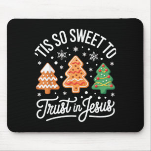 Es ist so süß, Jesus für treuen Christus zu vertra Mousepad