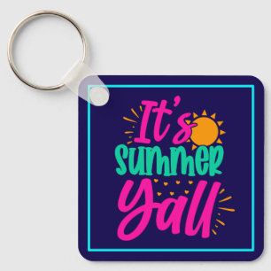 Es ist Sommer Y'all-54808 Schlüsselanhänger