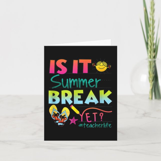 Es ist Sommerpause, aber Lehrer Wertschätzung 1 Karte (Vorderseite)