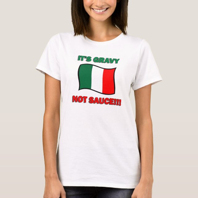 Es ist Soße der Soße nicht lustige T-Shirt (Vorderseite)