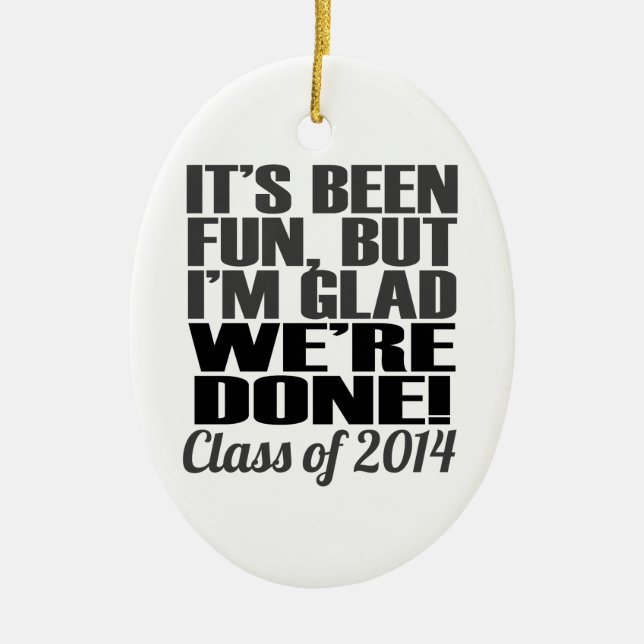Es ist Spaß, Klasse der Abschluss Senioren 2014 Keramikornament (Vorne)