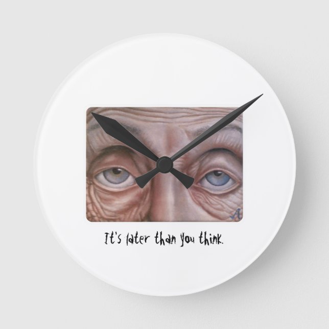 Es ist später, als du denkst runde wanduhr (Vorderseite)