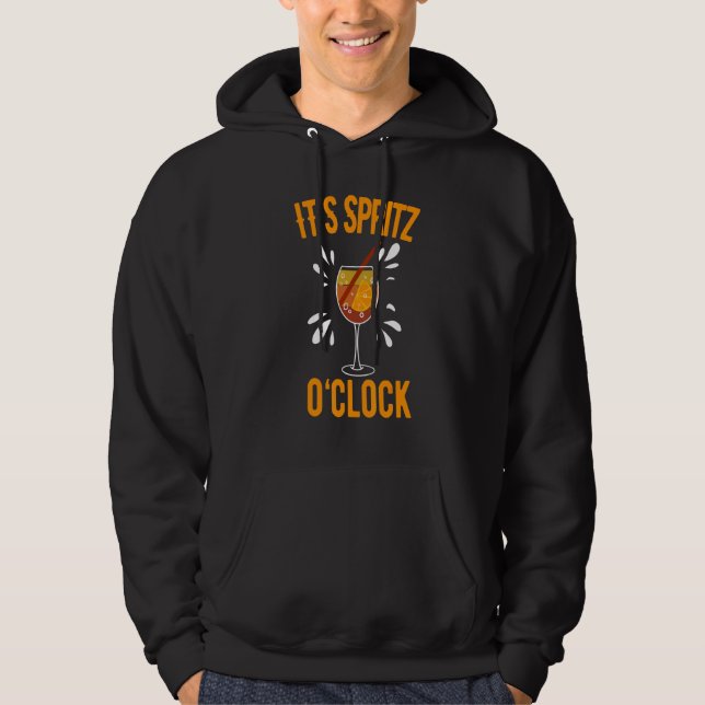 Es ist Spritz O'clock Aperol Spritz Hype Alcohol u Hoodie (Vorderseite)