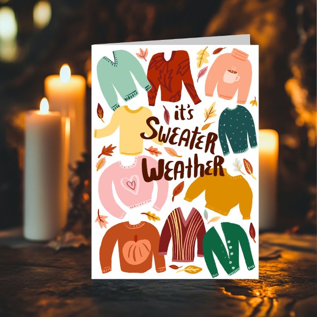 Es ist Sweater Weather Herbst Saison Niedlich Karte (It's Sweater Weather Fall Autumn Seasonal Cute Card
)