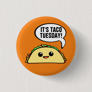 Es ist Taco Dienstag Button