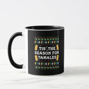 Es ist Tamales-Zeit, lustiges mexikanisches Weihna Tasse