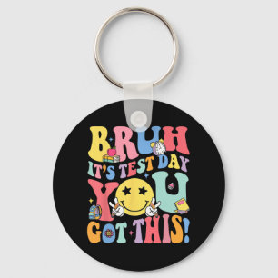 Es ist Testtag, den Sie diesen Testtag LehrerInnen Schlüsselanhänger