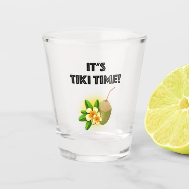 Es ist Tiki Zeit! Tropisches Insel Tiki Bar Schnapsglas (Vorderseite)