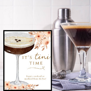 Es ist Tini Time Floral Espresso Martini Bar Sign Poster
