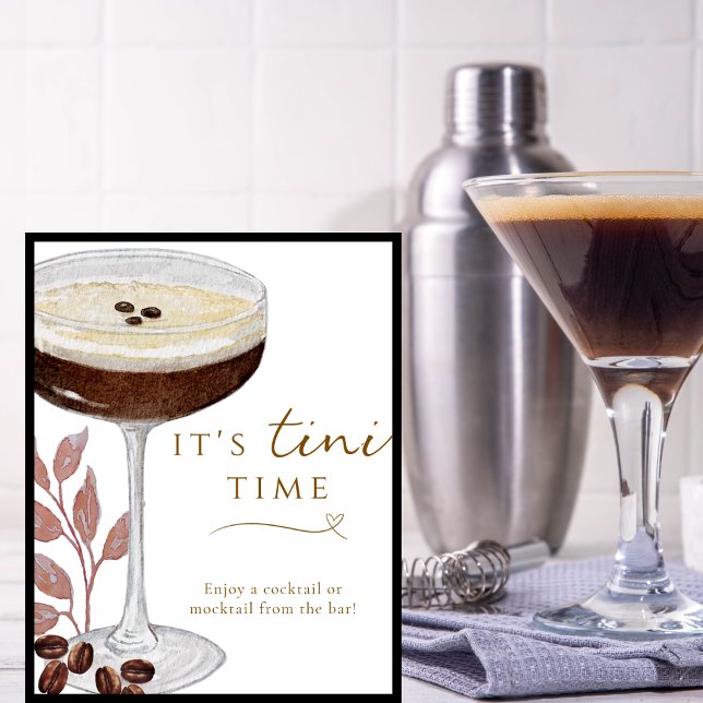 Es ist Tini Time Funny Espresso Martini Bar Sign Poster (Von Creator hochgeladen)