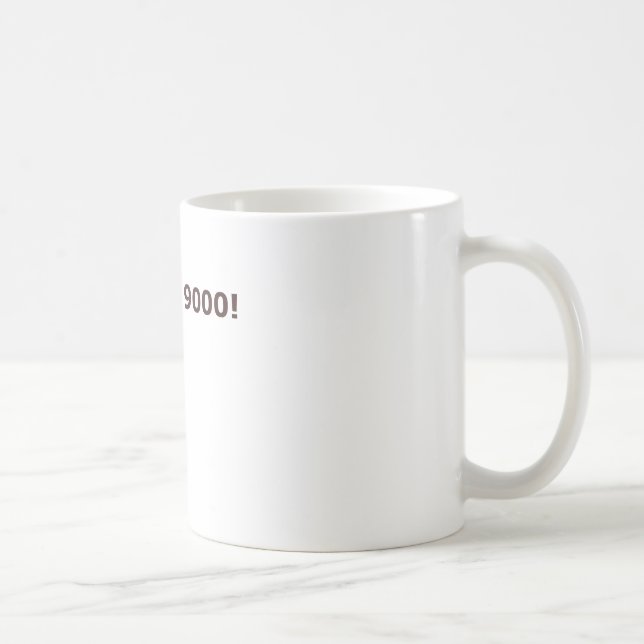 Es ist über 9000! kaffeetasse (Rechts)