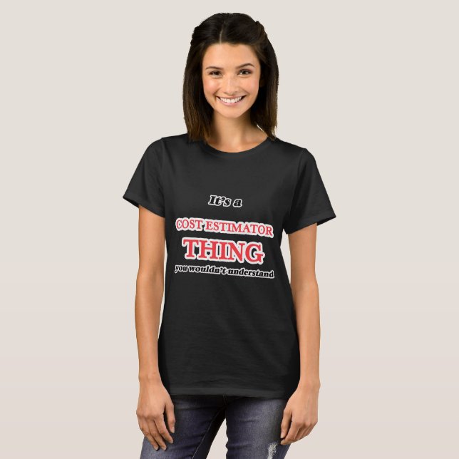 Es ist und die Kostenanalyse, man würde es nicht v T-Shirt (Vorne ganz)