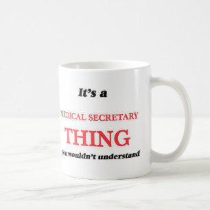 Es ist und medizinische Sekretärsache, wurden Sie Kaffeetasse