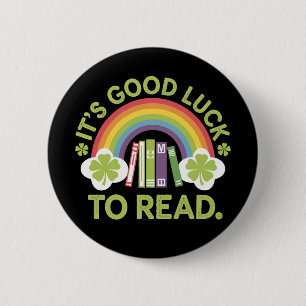 Es ist Viel Glück zu lesen Lehrer Librarian Irish Button