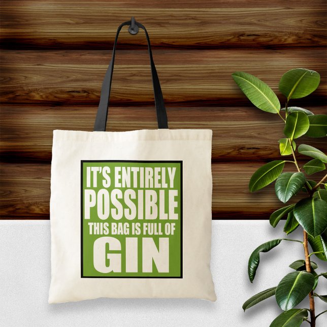 Es ist völlig möglich, dass dies meine Gin-Tasche  Tragetasche (Von Creator hochgeladen)