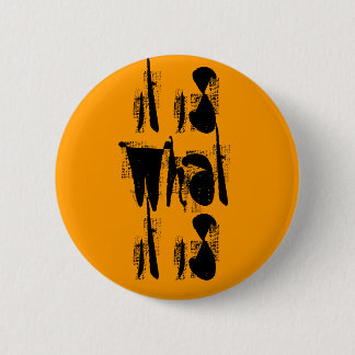 "Es ist, was es ist" Button