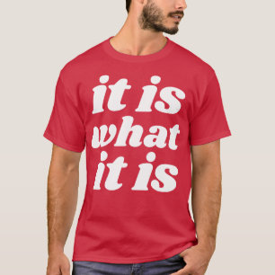 Es ist was es ist geh mit dem Strom Chill Tude Des T-Shirt