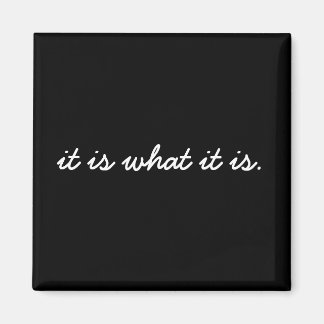 Es ist, was es ist Magnet