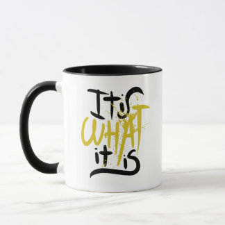 Es ist, was es ist, Nur ein Ort Tasse