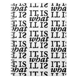 "Es ist, was es ist" Schwarz-Weiß-Typografie Notizblock
