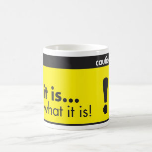 es ist…, was es ist! Tasse