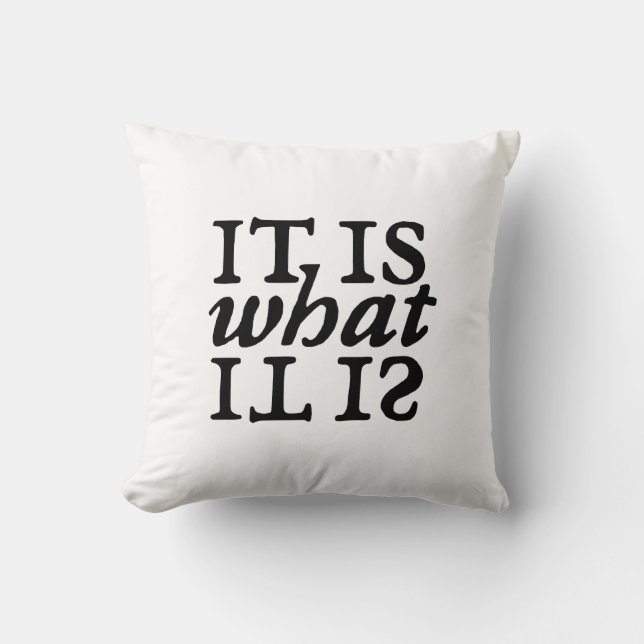 "Es ist, was es ist" Typografie Kissen (Vorderseite)