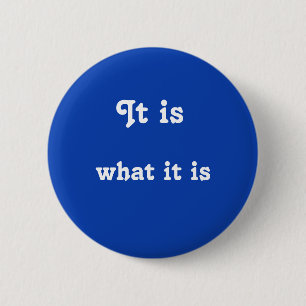 Es ist, was es Knopf ist Button