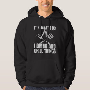 Es ist, was ich tue Grill Dinge komische GRILLEN t Hoodie