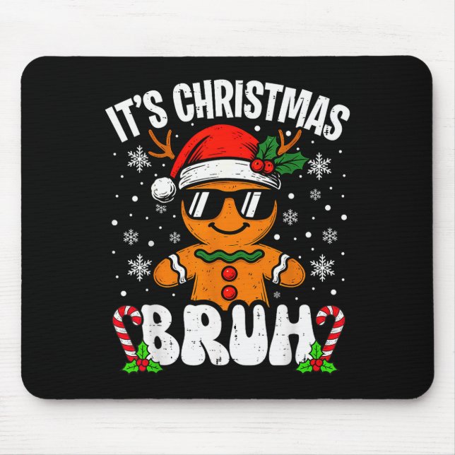 Es ist Weihnachten Bruh Meme Lustiger Gingerbread  Mousepad (Vorne)