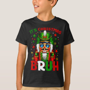 Es ist Weihnachten Bruh Nussknacker Jungen Kinder  T-Shirt