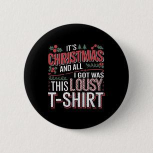 Es ist Weihnachten und alles, was ich Got, waren d Button