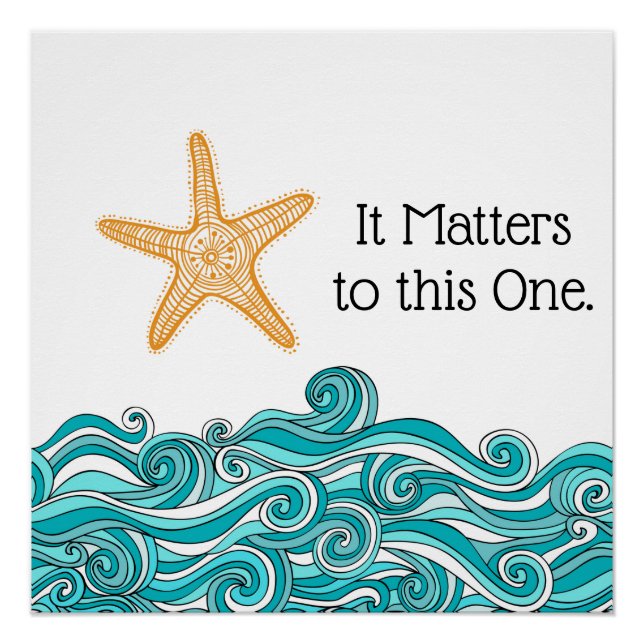 Es ist wichtig für diesen einen Starfish Poster (Vorderseite)