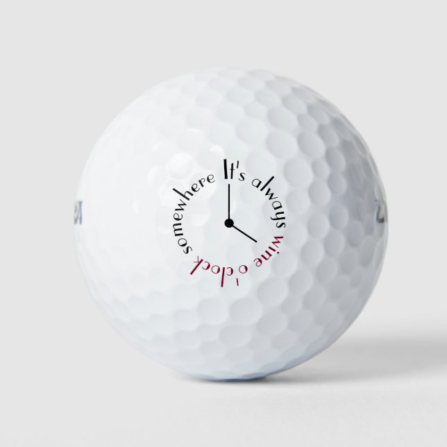 Es ist Wine O'clock Irgendwo Uhr Gesicht Golfball (Vorderseite)