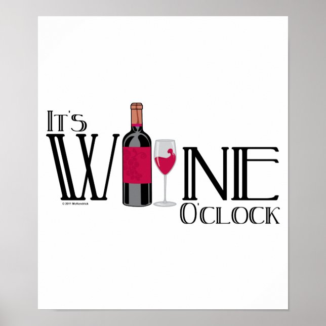 Es ist Wine O'clock Poster (Vorne)