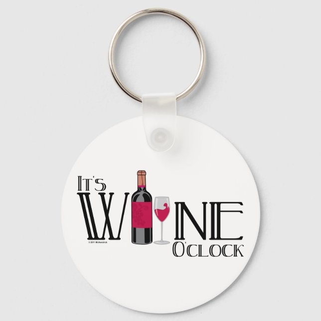 Es ist Wine O'clock Schlüsselanhänger (Vorderseite)