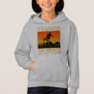 ES IST WINTER - MEINER MEINUNG NACH SKIEN. HOODIE