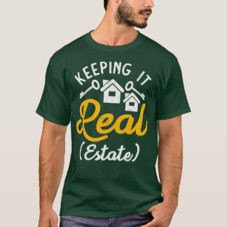 Es ist wirklich ein Anwesen behalten T-Shirt