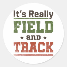 Es ist wirklich Field und Track Funny Athlete Runder Aufkleber