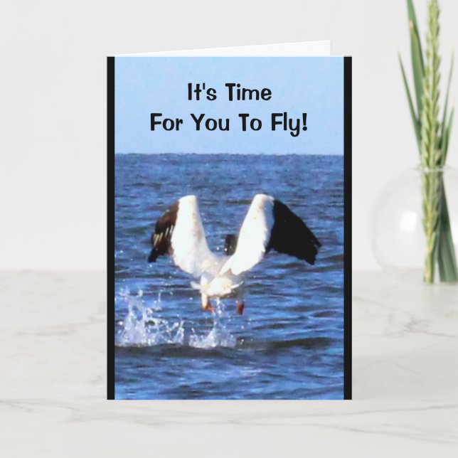 Es ist Zeit, damit Sie fliegen! Ruhestands-Karte Karte (Vorderseite)