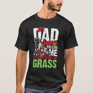 Es ist Zeit, den Rasen zu mähen  Gärtnern & Pflanz T-Shirt