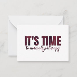 Es ist Zeit, die Therapie zu normalisieren Mitteilungskarte