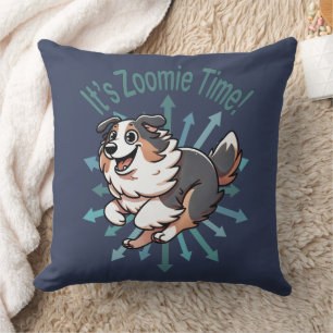 Es ist Zoomie Time Australian Shepherd Kissen