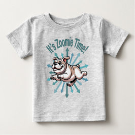 Es ist Zoomie Time Bulldog Baby T-shirt