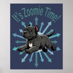 Es ist Zoomie Time Cane Corso Poster