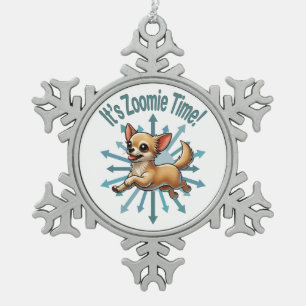 Es ist Zoomie Time Chihuahua Schneeflocken Zinn-Ornament