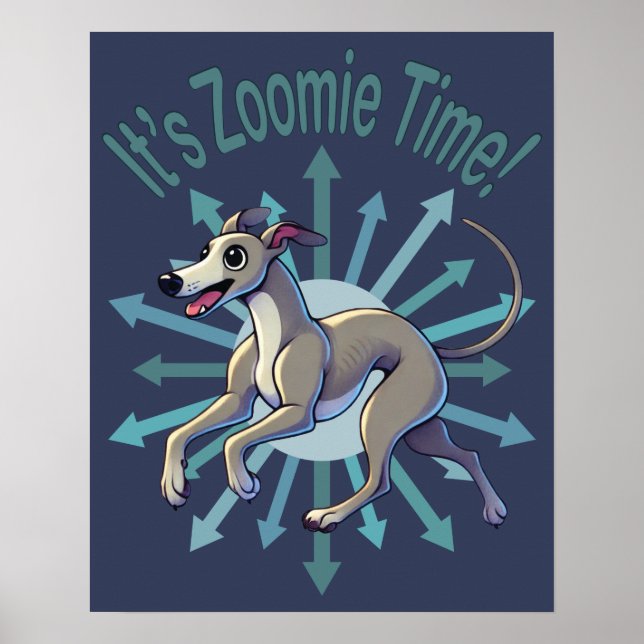 Es ist Zoomie Time Greyhound Poster (Vorne)