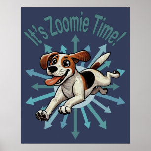 Es ist Zoomie Time Medium Beagle Mutt Poster