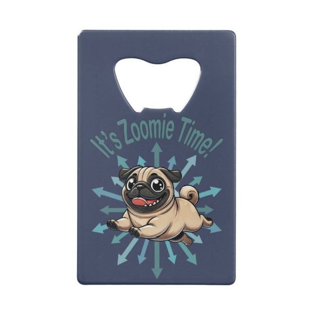 Es ist Zoomie Time Mops Geldbeutel Flaschenöffner (Vorderseite)